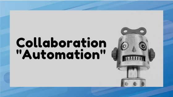 Collaboration automation